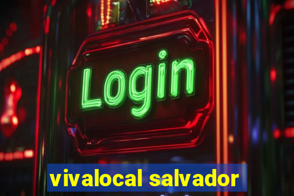 vivalocal salvador